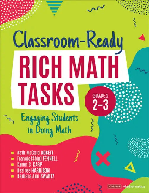 Classroom-Ready Rich Math Tasks, Grades 2-3: Engaging Students in Doing Math by Beth McCord Kobett