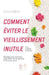 Comment éviter le vieillissement inutile: Stratégie pour maintenir la jeunesse de vos cellules et de votre corps by Minier, Daniel