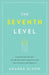 The Seventh Level: Transform Your Business Through Meaningful Engagement with Your Customers and Employees by Amanda Slavin