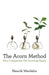 The Acorn Method: How Companies Get Growing Again by Henrik Werdelin