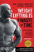 Weight Lifting Is a Waste of Time: So Is Cardio, and There's a Better Way to Have the Body You Want by John Jaquish