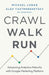 Crawl, Walk, Run: Advancing Analytics Maturity with Google Marketing Platform by Michael Loban