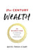 21st Century Wealth: The Millennial's Guide to Achieving Financial Independence by Rachel Podnos O'Leary