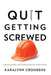 Quit Getting Screwed: Understanding and Negotiating the Subcontract by Karalynn Cromeens