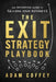 The Exit-Strategy Playbook: The Definitive Guide to Selling Your Business by Adam Coffey