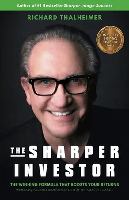 The Sharper Investor: The Winning Formula That Boosts Your Returns by Richard Thalmeier