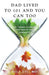 Dad Lived to 101 and You Can Too: 101 Things to Know for Health and Longevity by Bill Tsu