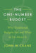 The One-Number Budget: Why Traditional Budgets Fail and What to Do About It by John W. Crane