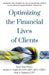 Optimizing the Financial Lives of Clients: Harness the Power of an Accounting Firm's Elite Wealth Management Practice by Russ Alan Prince
