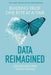 Data Reimagined: Building Trust One Byte at a Time by Jodi Daniels
