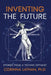 Inventing the Future: Stories from a Techno-Optimist by Corinna Lathan