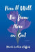How It Will Be from Now on Out: Poems by Marte Carlock-Clifford