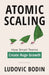Atomic Scaling: How Small Teams Create Huge Growth by Ludovic Bodin