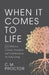 When It Comes to Life: 127 Effective Lessons, Principles, and Considerations for Daily Living by C. M. Proctor