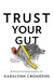Trust Your Gut: Residential Construction Contracts 101 by Karalynn Cromeens