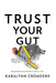 Trust Your Gut: Residential Construction Contracts 101 by Karalynn Cromeens
