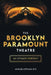 The Brooklyn Paramount Theatre: An Intimate Portrait by Michael Hittman