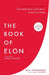The Book of Elon: A Guide to Purpose and Success by Eric Jorgenson
