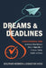 Dreams and Deadlines: Using Personal OKRs to Achieve What Matters Most in Your Life, in Finance, Family, Health, or Career by Wolfram Hedrich, Sebastian Voss