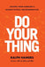 Do Your Thing: Lessons from Banking's Biggest Digital Transformation by Ralph Hamers