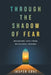 Through the Shadow of Fear: Breaking Free from Religious Trauma by Jasper Cove