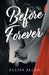 Before Forever by Ellisa Allen