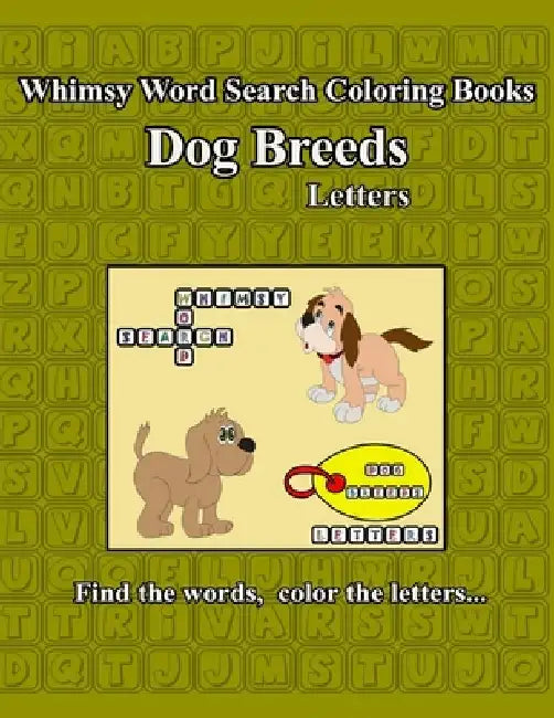Whimsy Word Search: Dog Breeds, Letters: Dog Breeds, Letters by Claire Mestepey