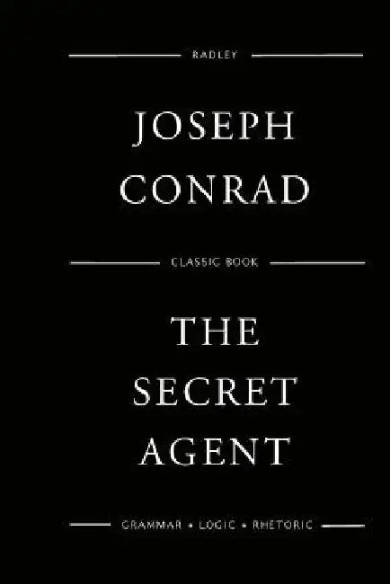 The Secret Agent by Joseph Conrad