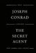 The Secret Agent by Joseph Conrad