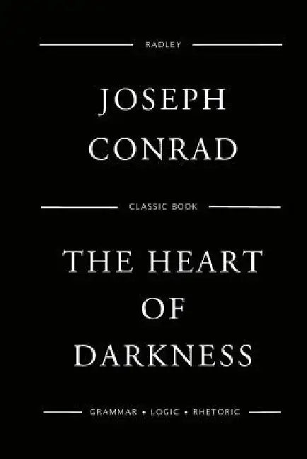 The Heart Of Darkness by Joseph Conrad