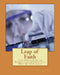 Leap of Faith: The Next Step in Pursuit of Perfection May Be Our Last by Andrew J. Smith