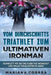 VOM DURCHSCHNITTS TRIATHLET Zum ULTIMATIVEN IRONMAN: KOMPLETT Mit 60 TAG FUER TAG WORKOUT UND PALEO MAHLZEITEN PLAENE by Correa, Mariana