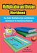 Multiplication and Division Workbook: Fun Daily Multiplication and Division Worksheets for Elementary Students by Somayeh Nazari