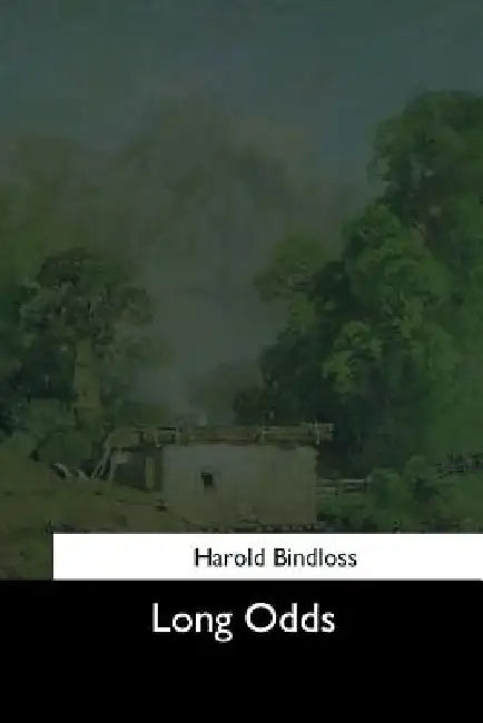 Long Odds by Harold Bindloss