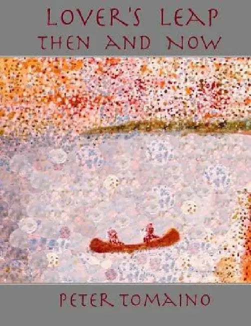 Lover's Leap Then and Now by Peter Tomaino