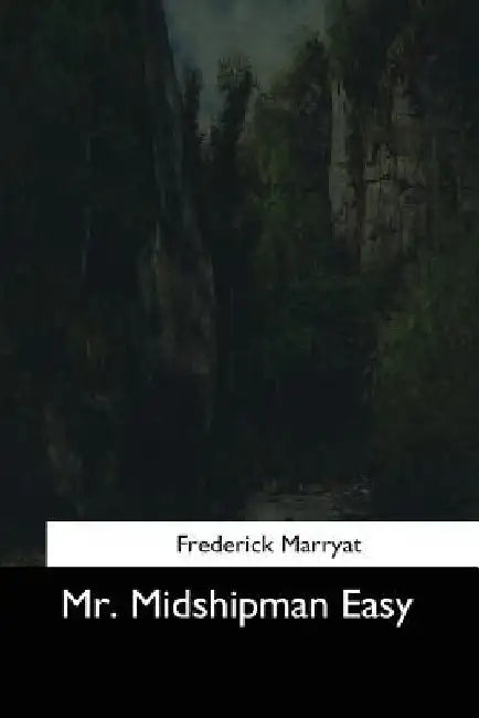 Mr. Midshipman Easy by Frederick Marryat