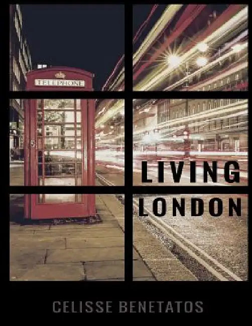Living London by Celisse Benetatos