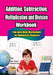 Addition, Subtraction, Multiplication and Division Workbook: Fun Daily Math Worksheets for Elementary Students by Somayeh Nazari