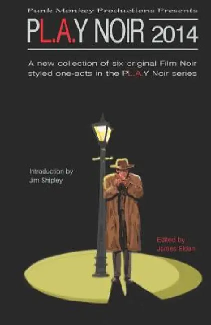 Pl.A.Y Noir 2014 by Jim Shipley