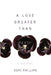 A Love Greater Than Death by Dori Phillips