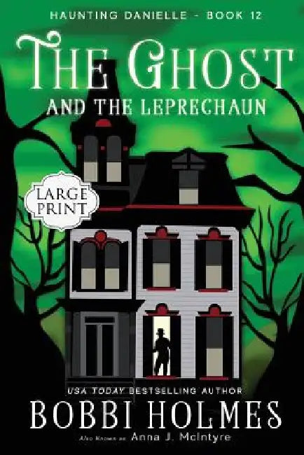 The Ghost and the Leprechaun by Anna J. McIntyre