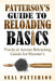 Patterson's Guide to Reloading Basics: Practical Ammo Reloading Guide for Shooter's by Neal Patterson
