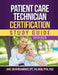 Patient Care Technician Certification Study Guide by Jane John-Nwankwo