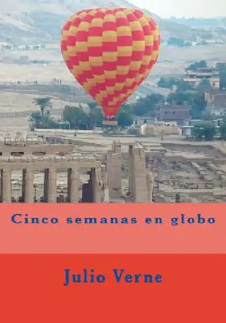 Cinco semanas en globo by De La Vega, Federico