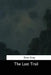 The Last Trail by Zane Grey