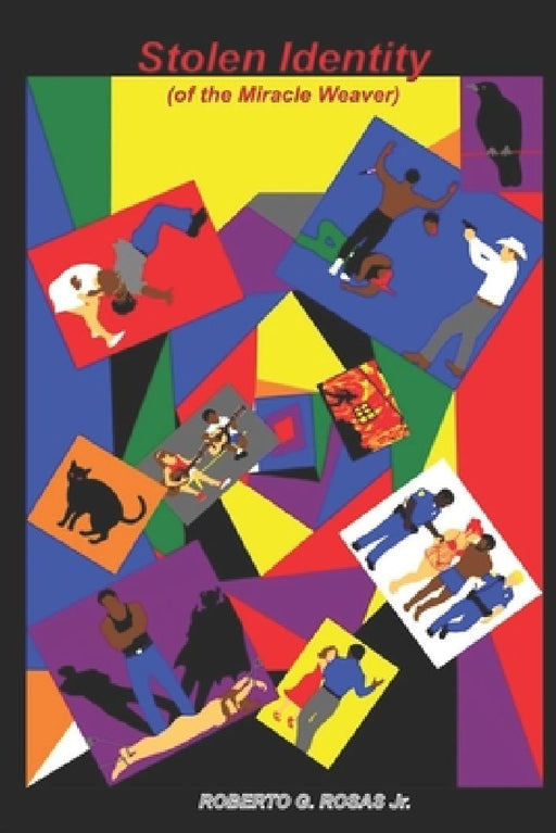 Stolen Identity of the Miracle Weaver by Roberto G., Jr. Rosas