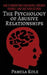 The Psychology of Abusive Relationships: How to Understand Your Abuser, Empower Yourself, and Take Your Life Back by Pamela Kole
