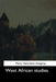 West African studies by Mary Henrietta Kingsley