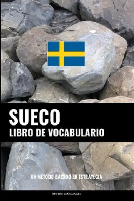 Libro de Vocabulario Sueco: Un Método Basado en Estrategia by Languages, Pinhok