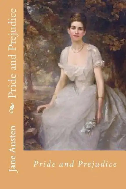Pride and Prejudice by Jane Austen